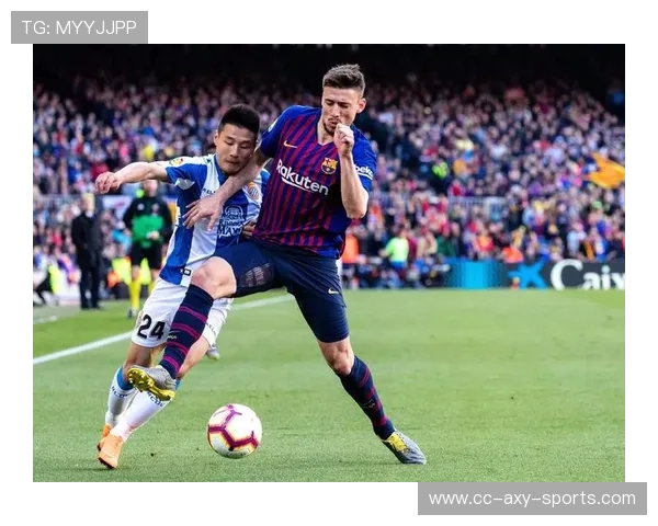 巴塞罗那与西班牙人激情对决全程回顾与精彩分析